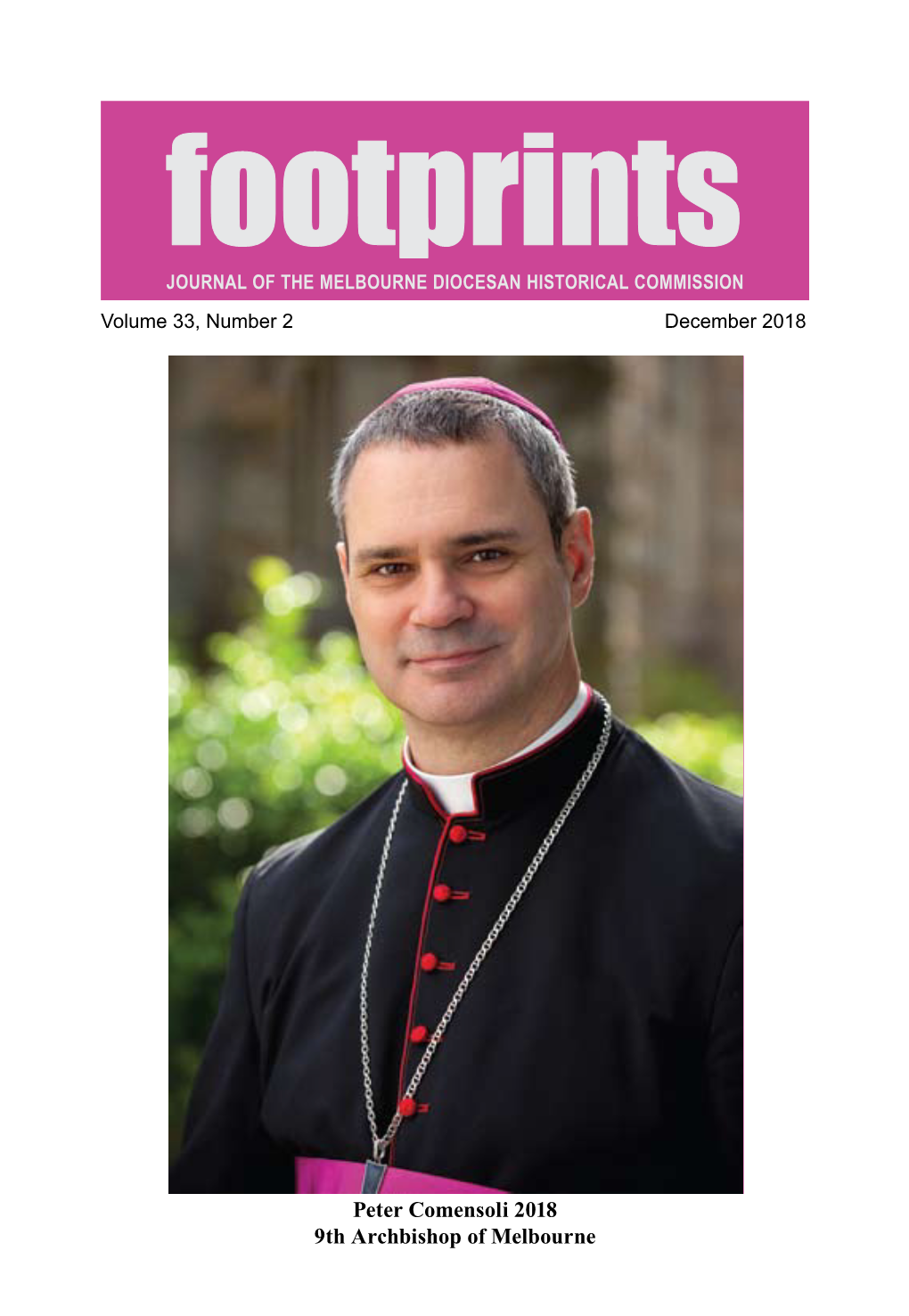 Footprints JOURNAL of the MELBOURNE DIOCESAN HISTORICAL COMMISSION Volume 33, Number 2 December 2018