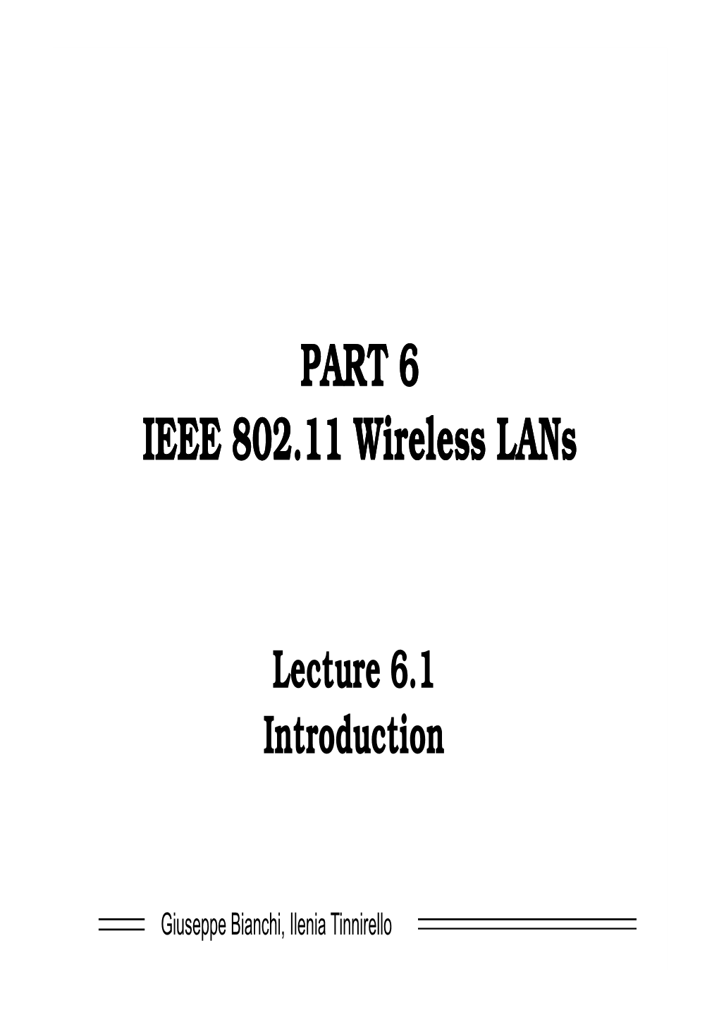 PART 6 IEEE 802.11 Wireless Lans
