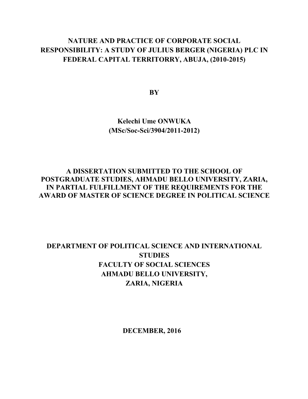 Nature and Practice of Corporate Social Responsibility: a Study of Julius Berger (Nigeria) Plc in Federal Capital Territorry, Abuja, (2010-2015)