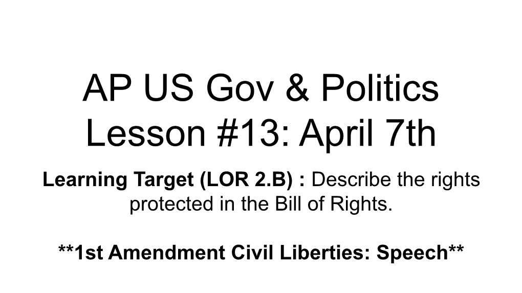 AP US Gov & Politics Lesson #13: April