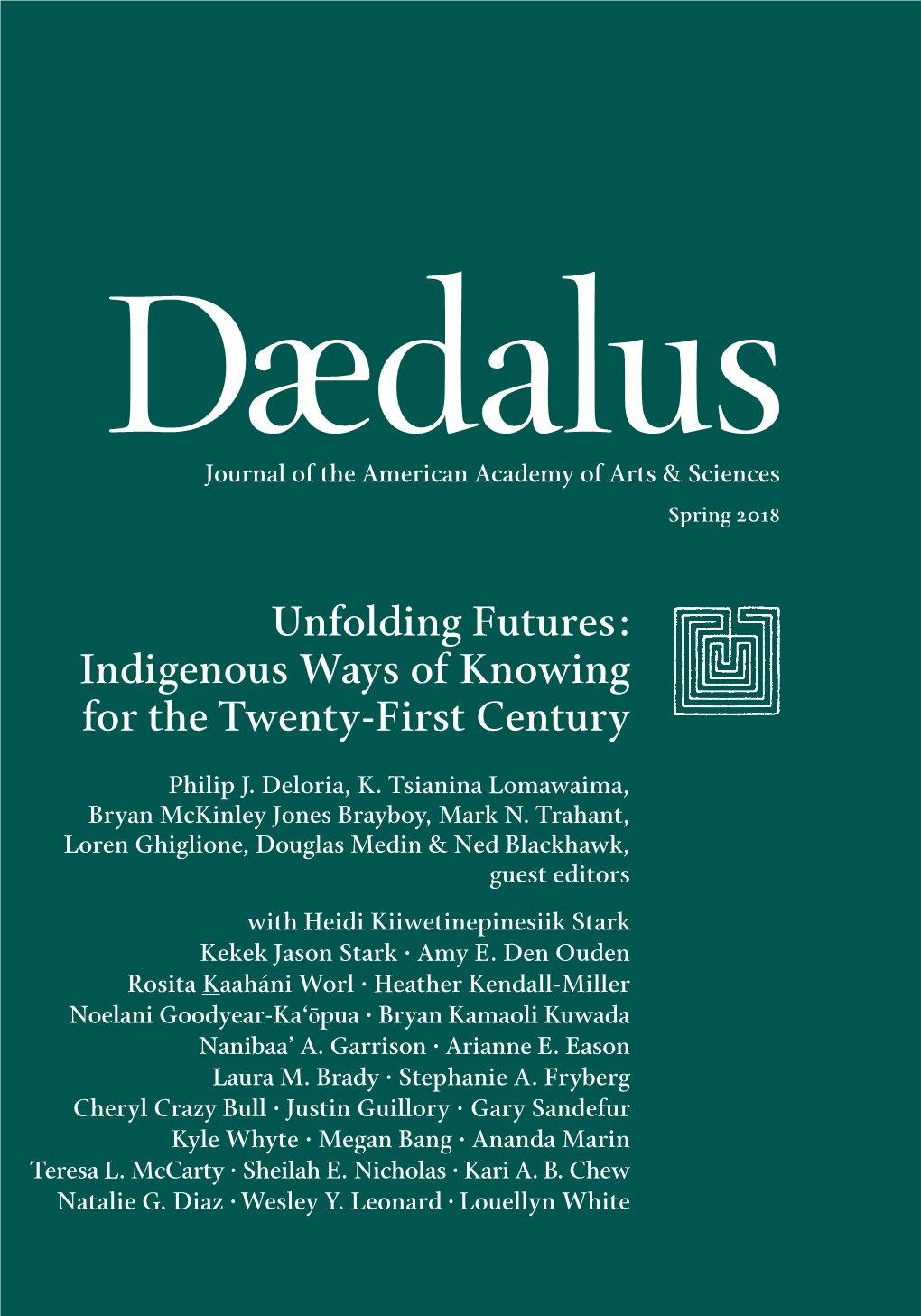 Indigenous Ways of Knowing for the Twenty-First Century” Volume 147, Number 2; Spring 2018