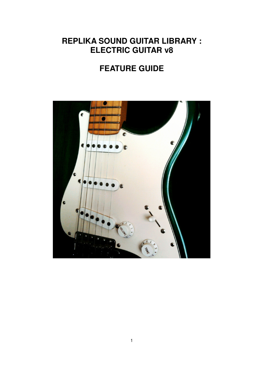 REPLIKA SOUND GUITAR LIBRARY : ELECTRIC GUITAR V8 FEATURE GUIDE