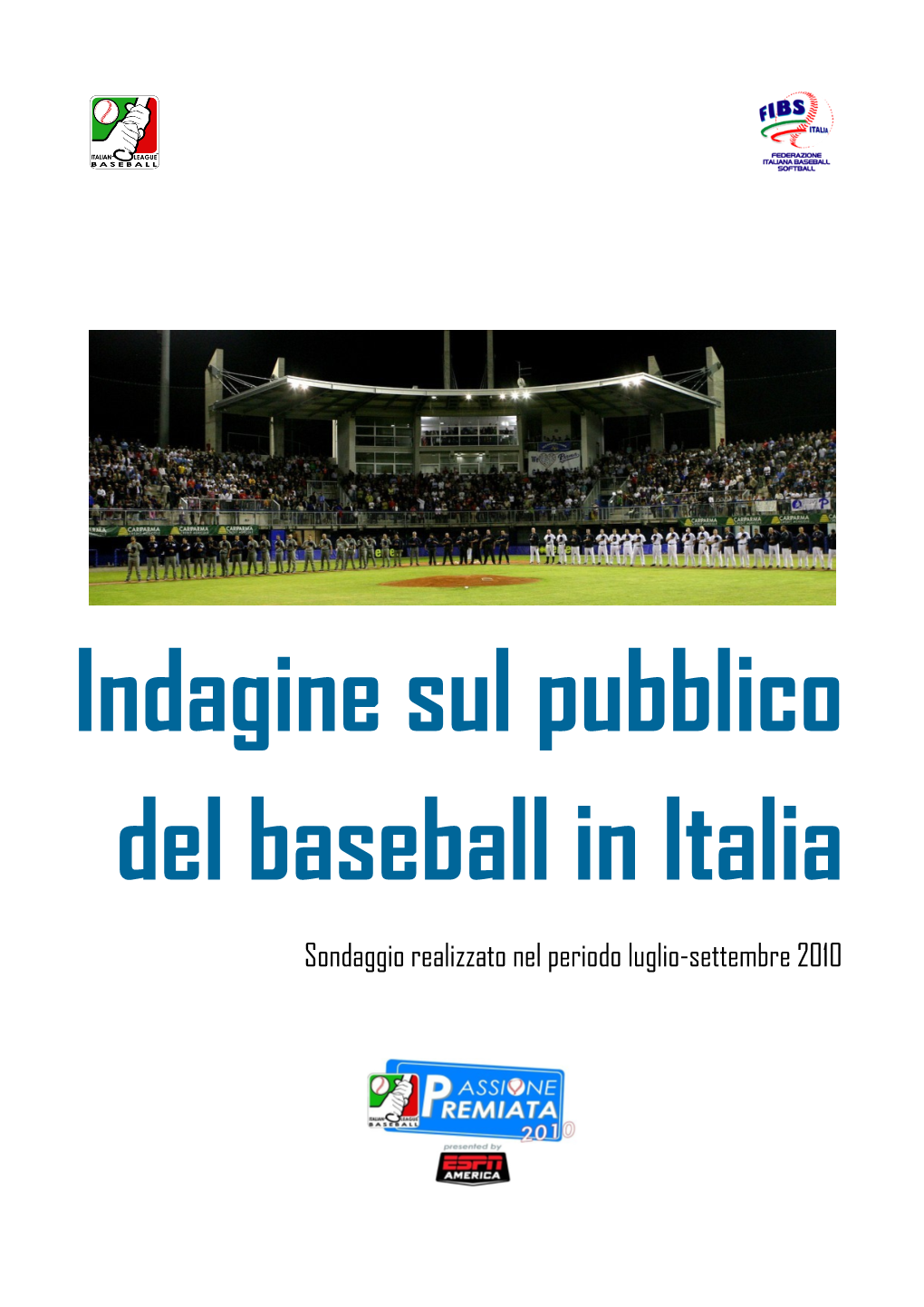 Indagine Sul Pubblico Del Baseball in Italia 2011