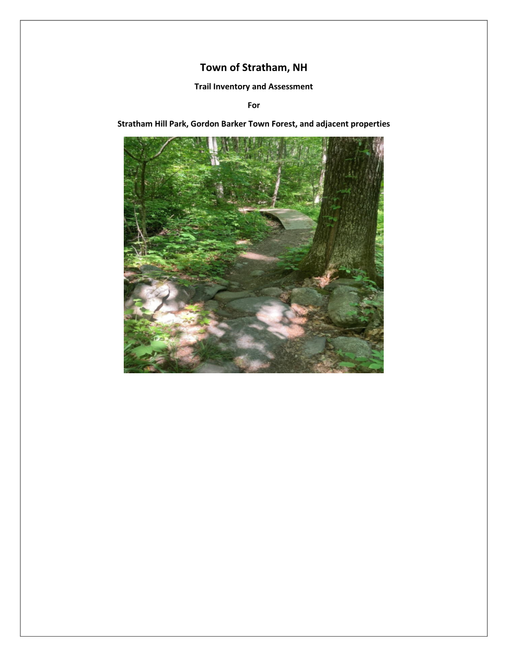 Trail Assessment with Recommendations, Photo Documentation, Annual Use Log