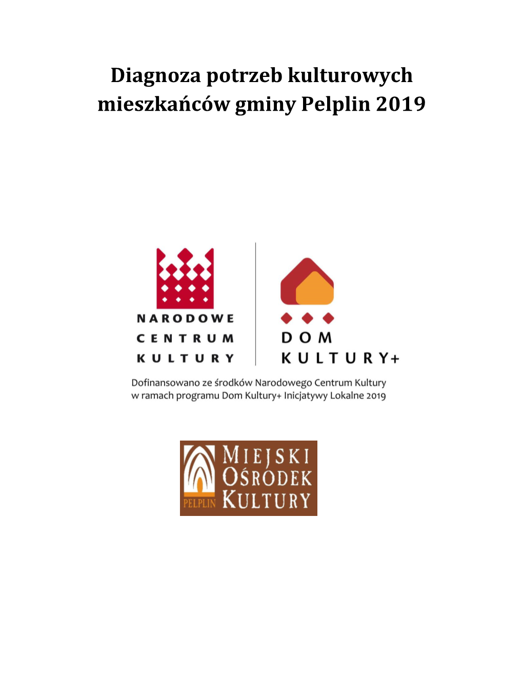 Diagnoza Potrzeb Kulturowych Mieszkańców Gminy Pelplin 2019