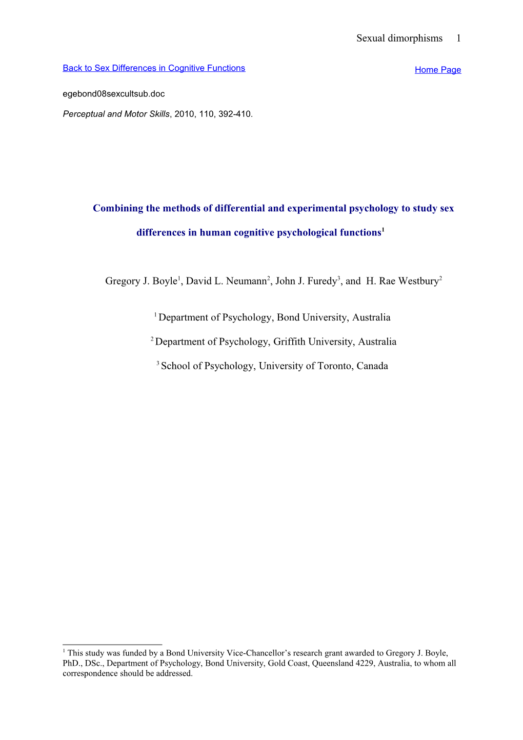 Australian Sexual Dimorphisms in a Verbal and a Spatial Cognitive Task Under Different