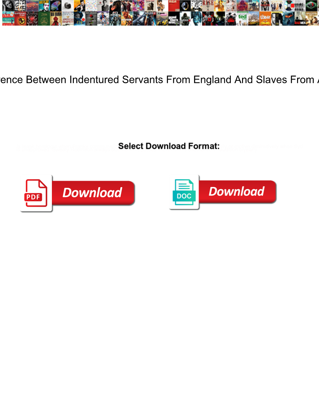 Difference Between Indentured Servants from England and Slaves from Africa