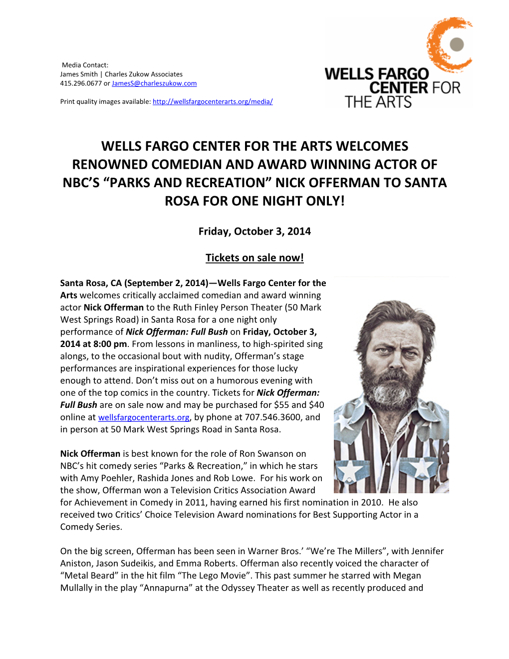 Wells Fargo Center for the Arts Welcomes Renowned Comedian and Award Winning Actor of Nbc’S “Parks and Recreation” Nick Offerman to Santa Rosa for One Night Only!