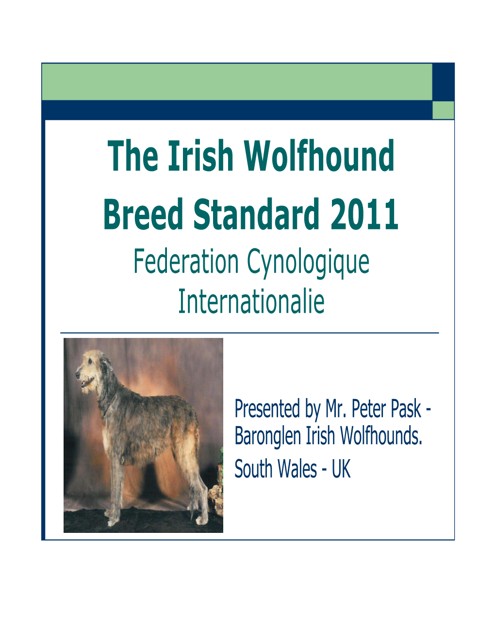 The Irish Wolfhound Breed Standard 2011 Federation Cynologique Internationalie