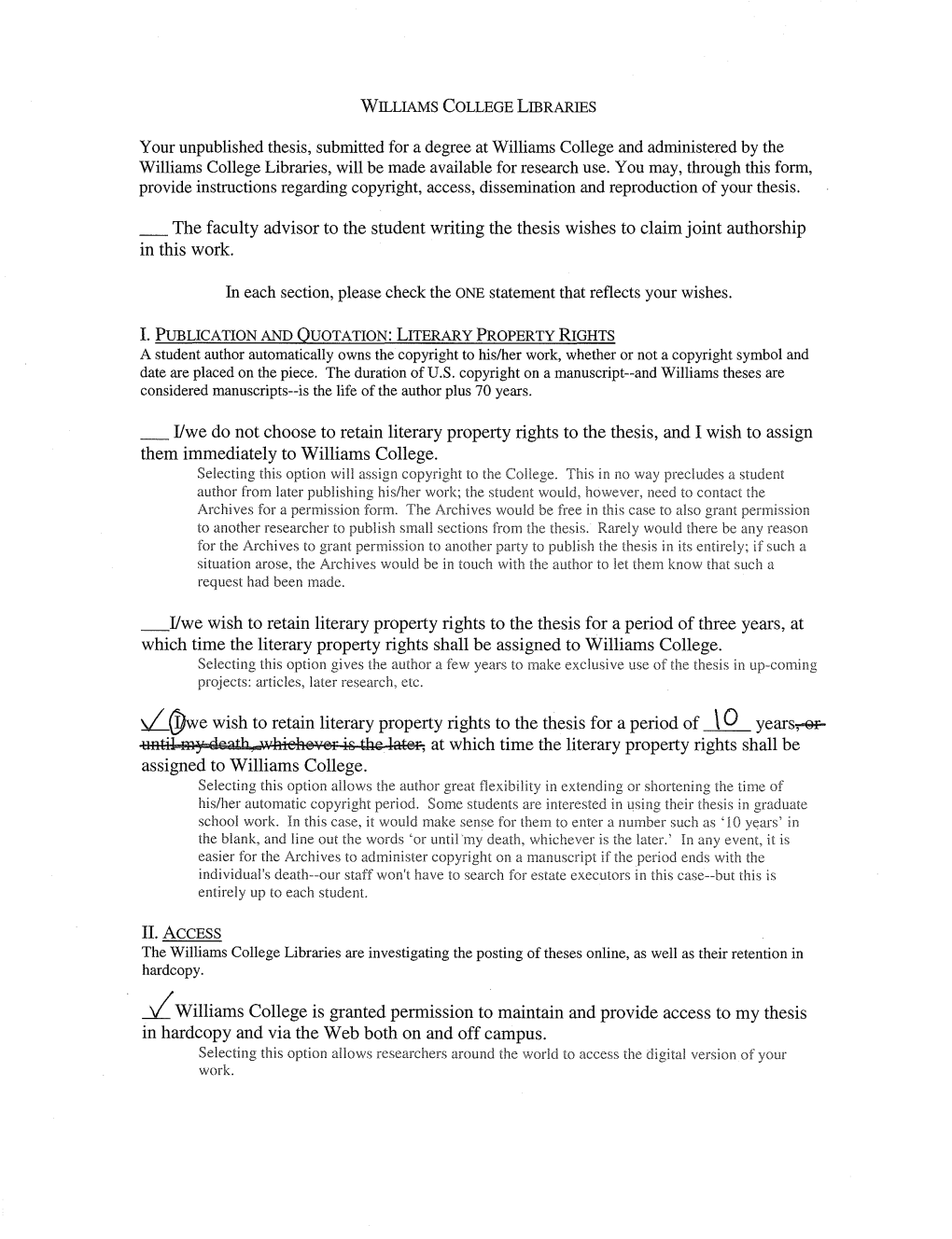 Your Unpublished Thesis, Submitted for a Degree at Williams College and Administered by the Williams College Libraries, Will Be Made Available for Research Use