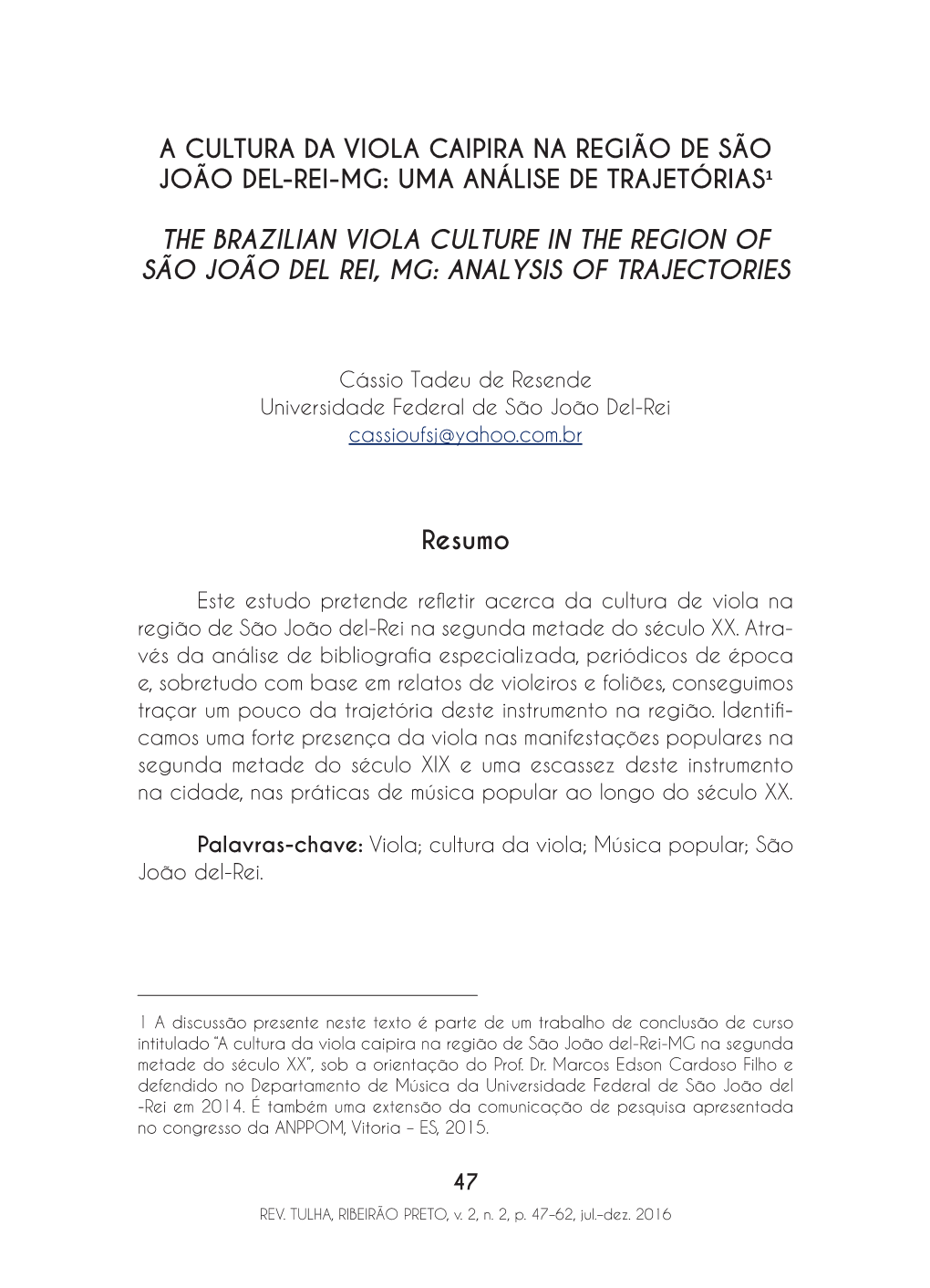 A Cultura Da Viola Caipira Na Região De São João Del-Rei-Mg: Uma Análise De Trajetórias1