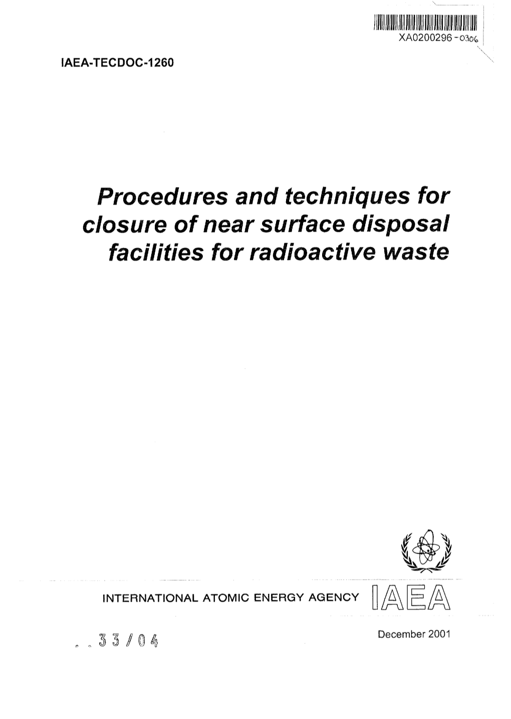 Procedures and Techniques for Closure of Near Surface Disposal Facilities for Radioactive Waste