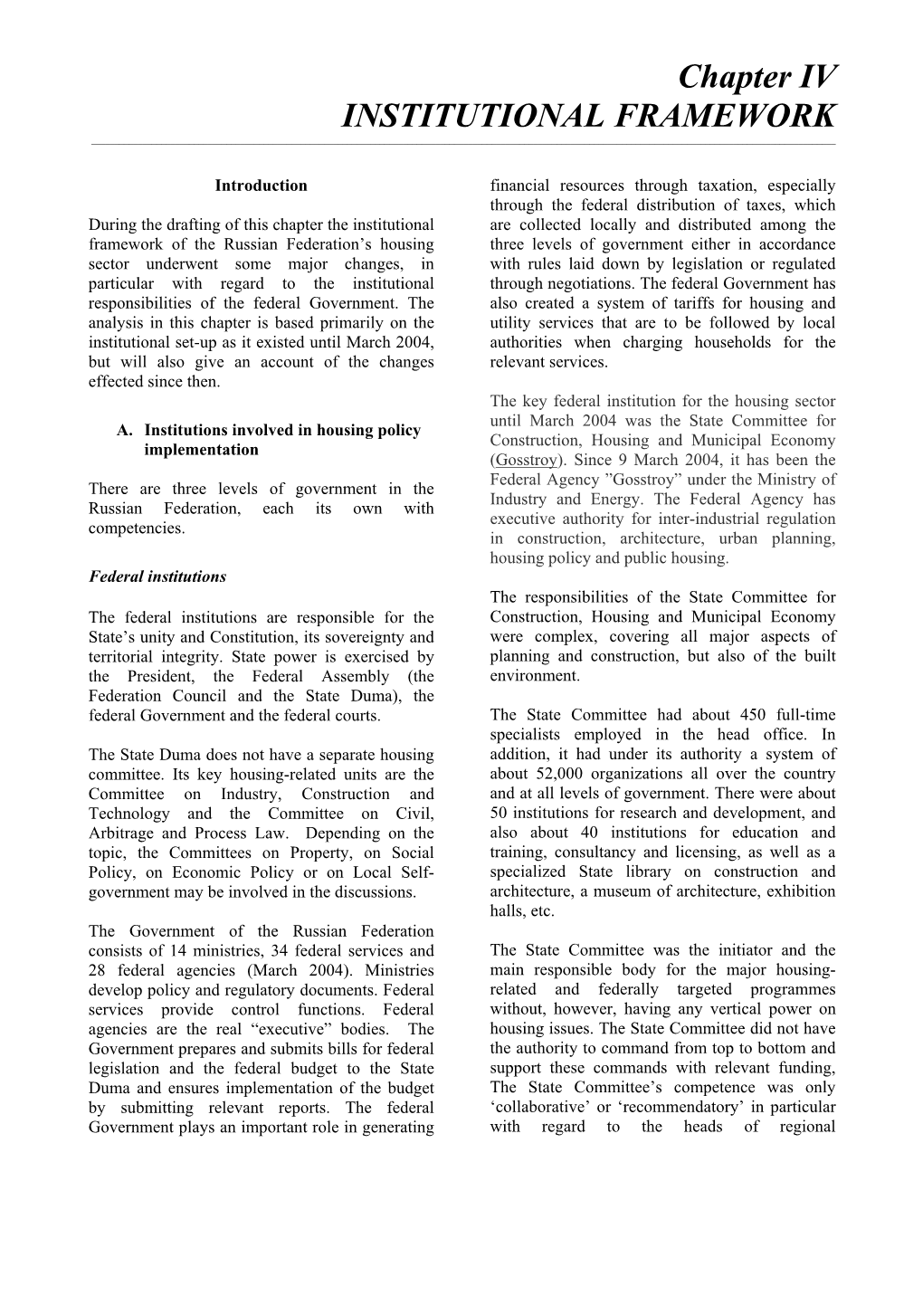 Chapter IV INSTITUTIONAL FRAMEWORK