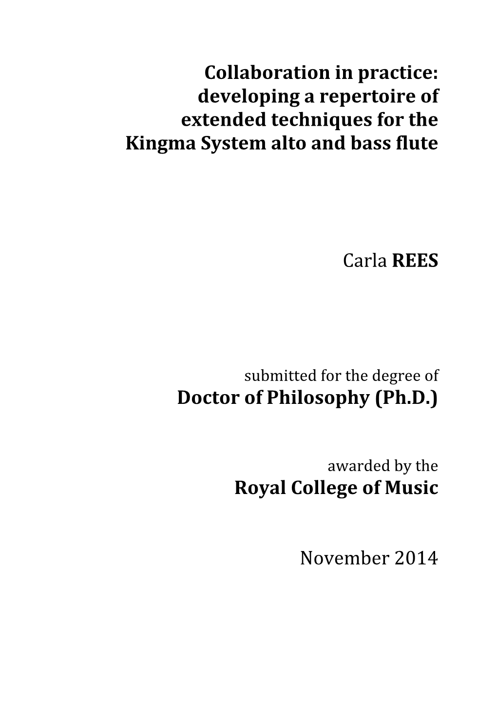 Developing a Repertoire of Extended Techniques for the Kingma System Alto and Bass Flute