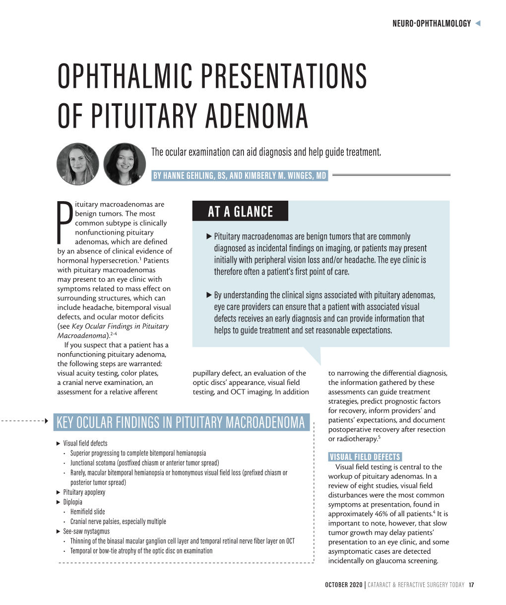 OPHTHALMIC PRESENTATIONS of PITUITARY ADENOMA the Ocular Examination Can Aid Diagnosis and Help Guide Treatment