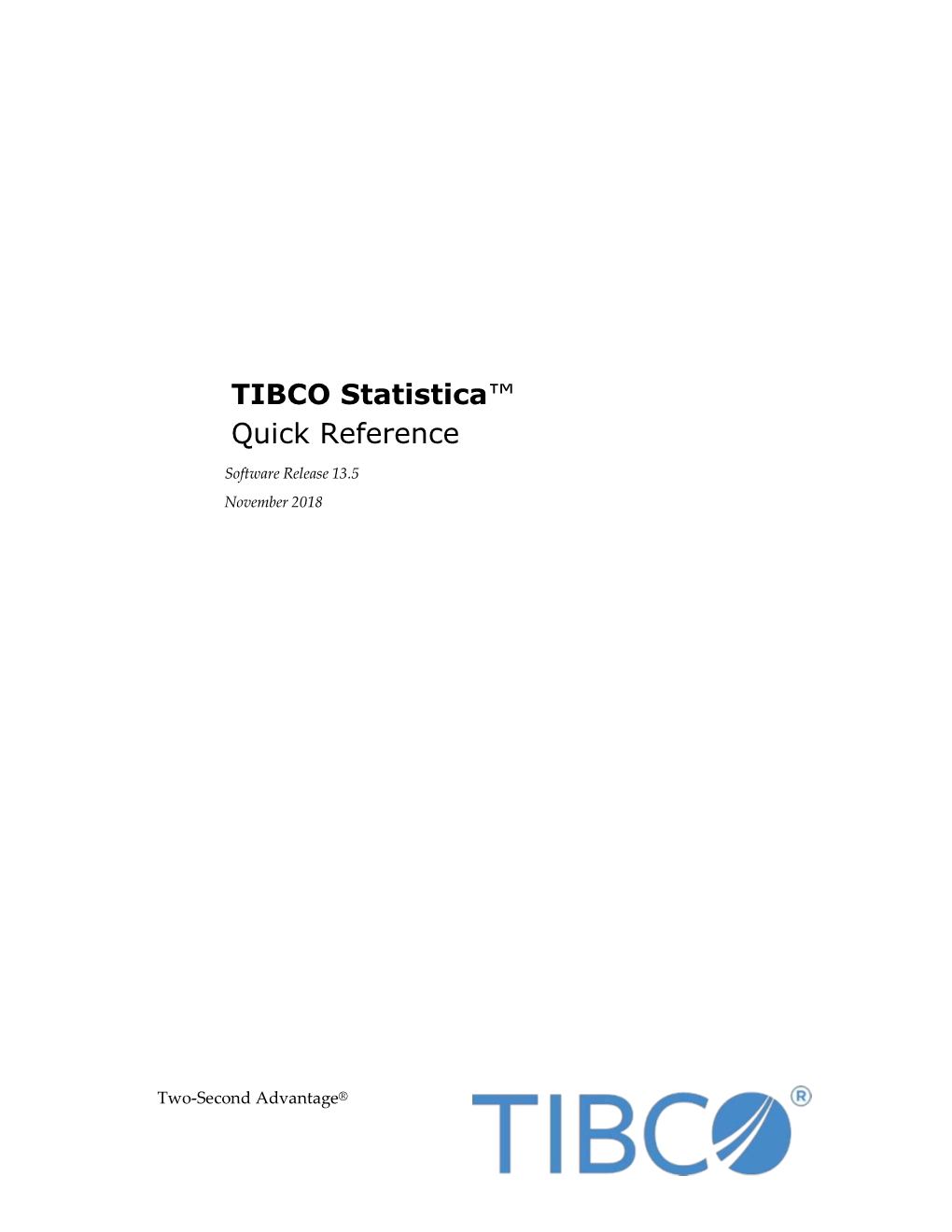 TIBCO Statistica™ Quick Reference Software Release 13.5 November 2018