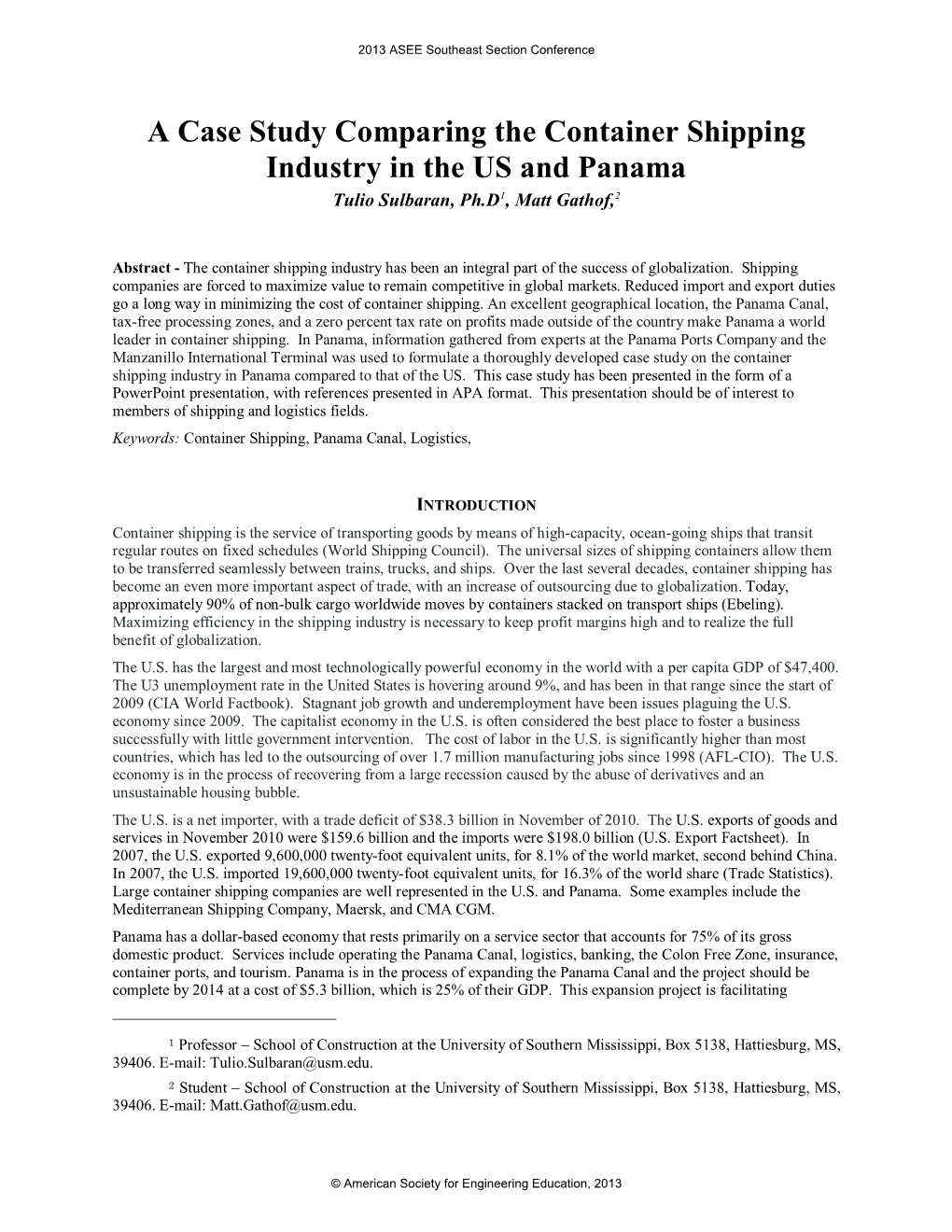 A Case Study Comparing the Container Shipping Industry in the US and Panama Tulio Sulbaran, Ph.D1, Matt Gathof,2