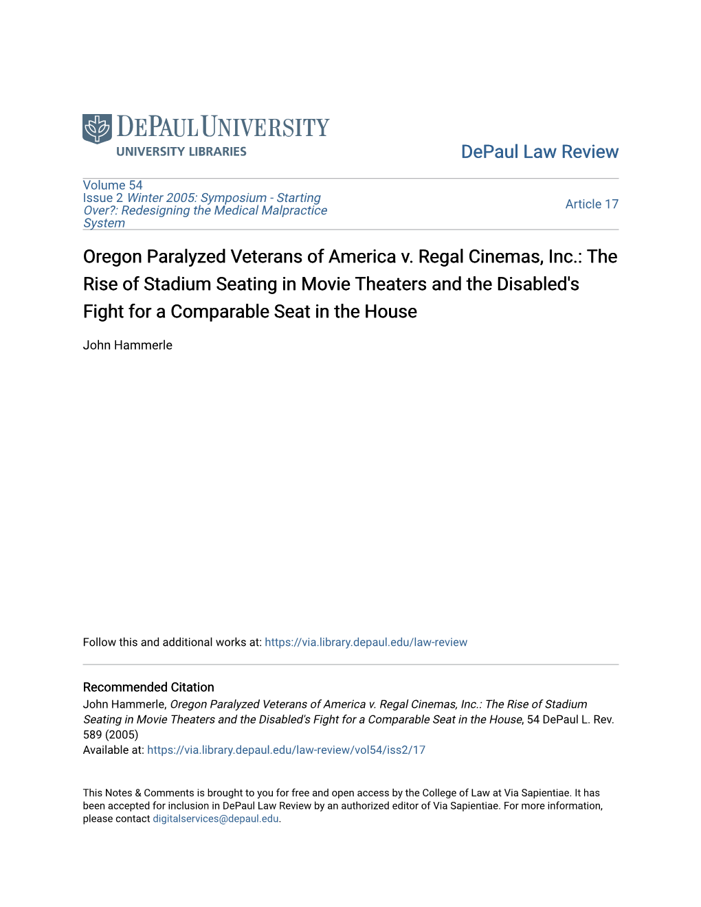 Oregon Paralyzed Veterans of America V. Regal Cinemas, Inc.: the Rise of Stadium Seating in Movie Theaters and the Disabled'