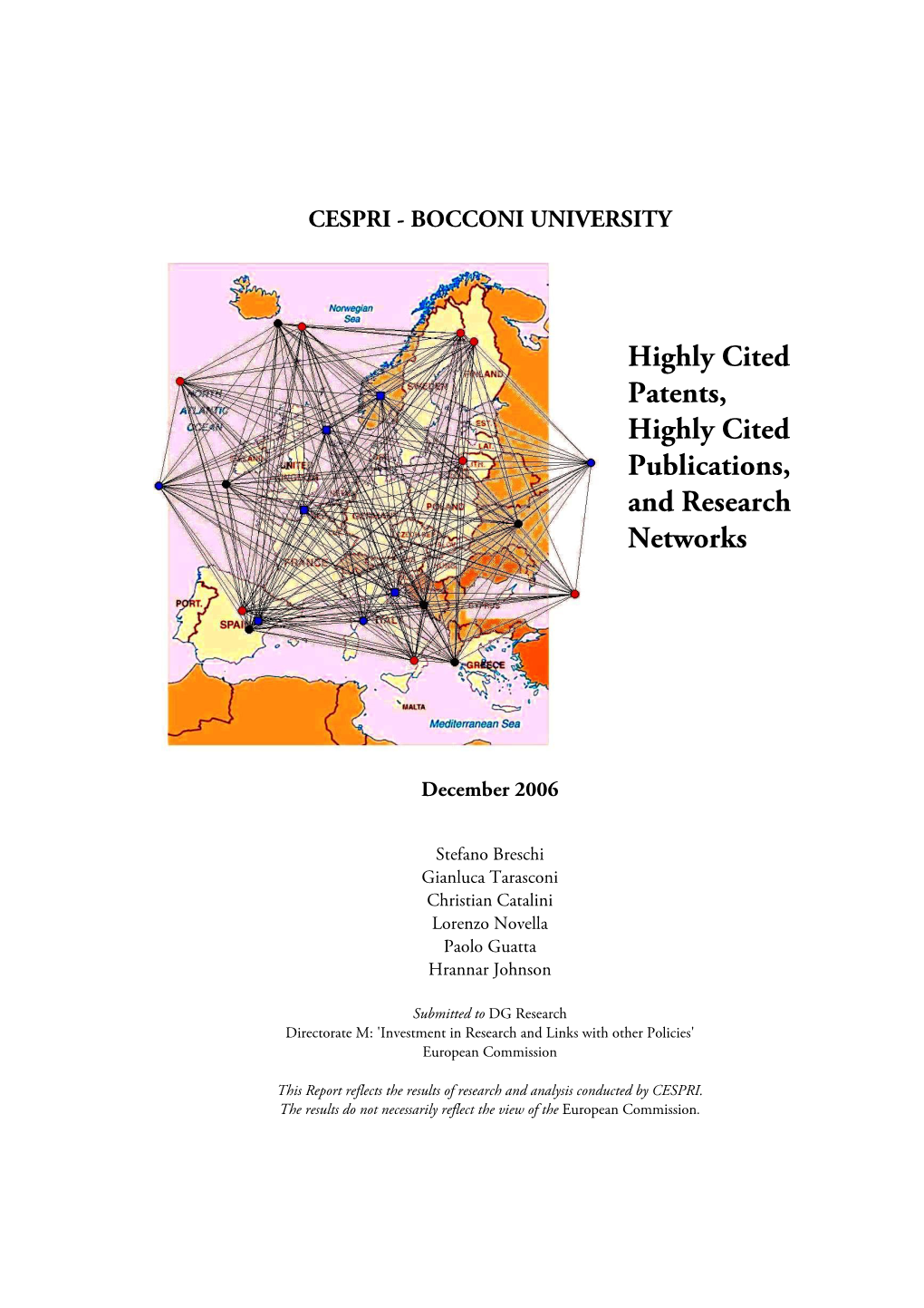 Highly Cited Patents, Highly Cited Publications, and Research Networks