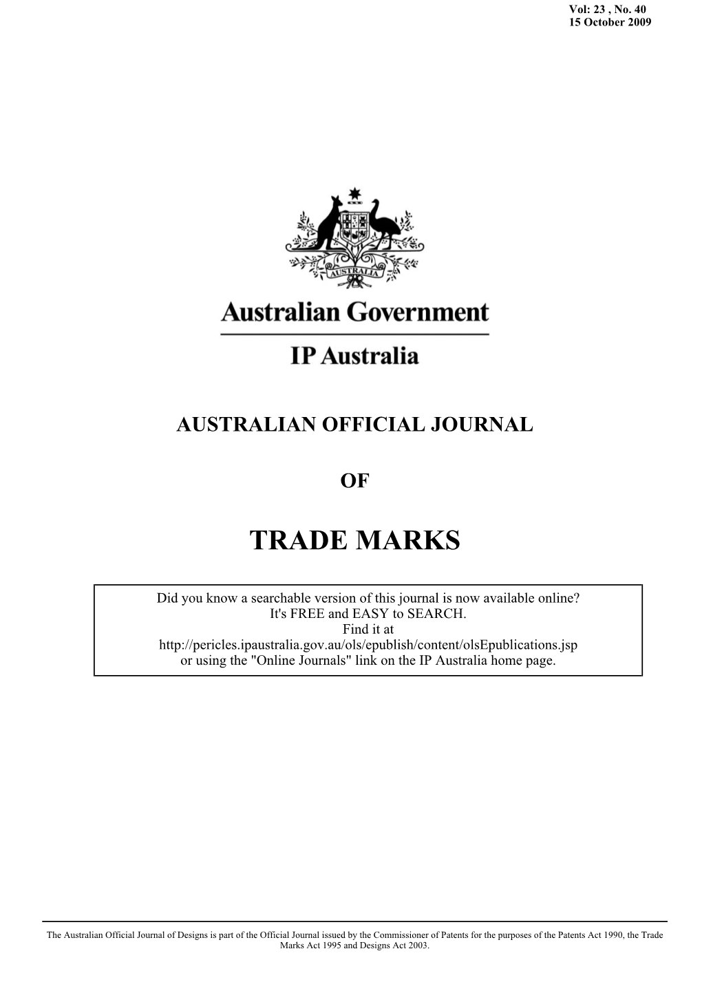 AUSTRALIAN OFFICIAL JOURNAL of TRADE MARKS 15 October 2009