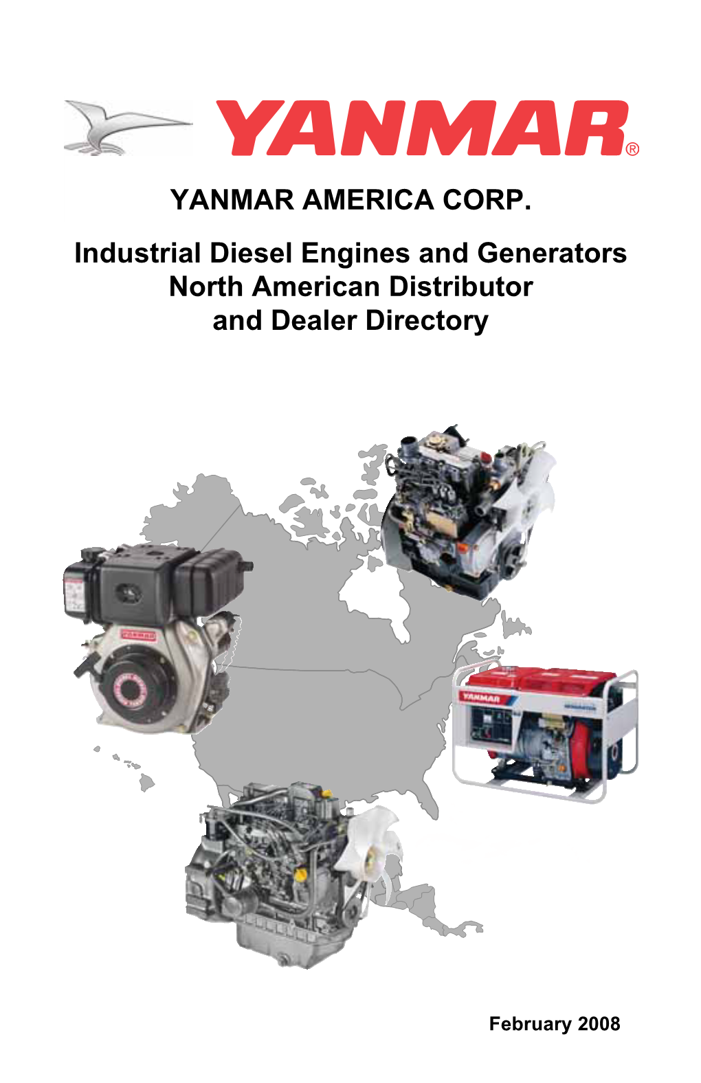 YANMAR AMERICA CORP. Industrial Diesel Engines and Generators North American Distributor and Dealer Directory