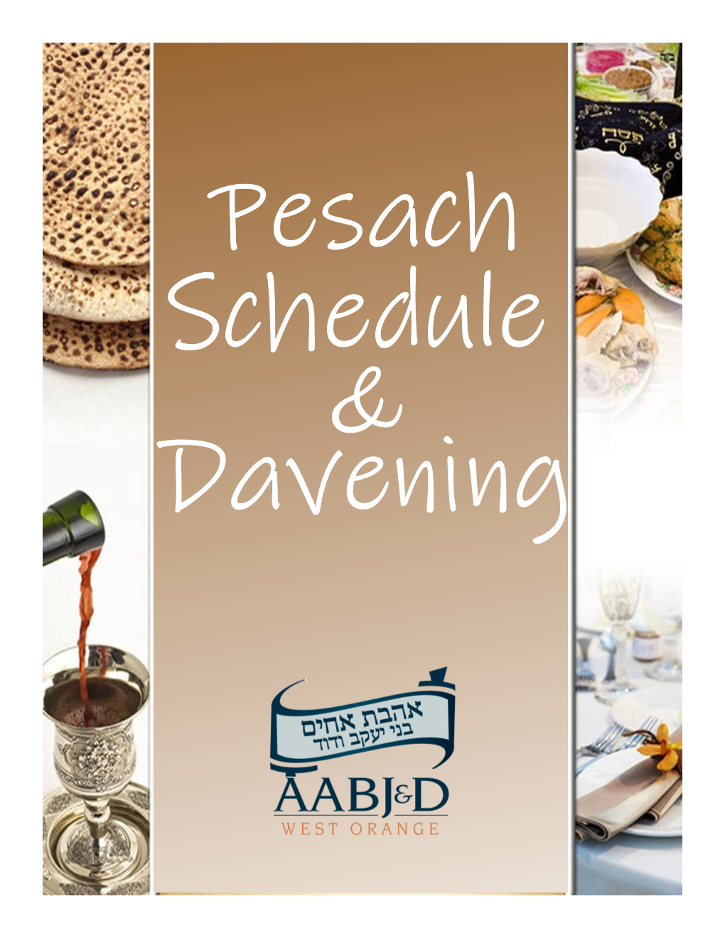 Pesach Schedule & Davening