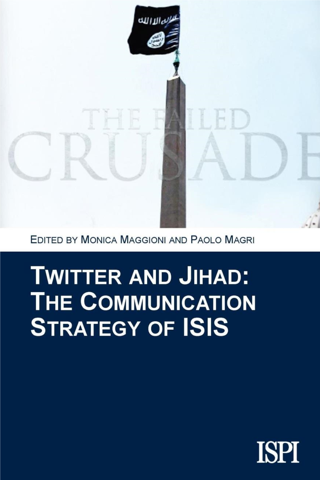 Twitter and Jihad: the Communication Strategy of ISIS