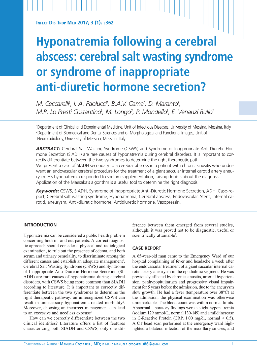 Hyponatremia Following a Cerebral Abscess: Cerebral Salt Wasting Syndrome Or Syndrome of Inappropriate Anti-Diuretic Hormone Secretion?
