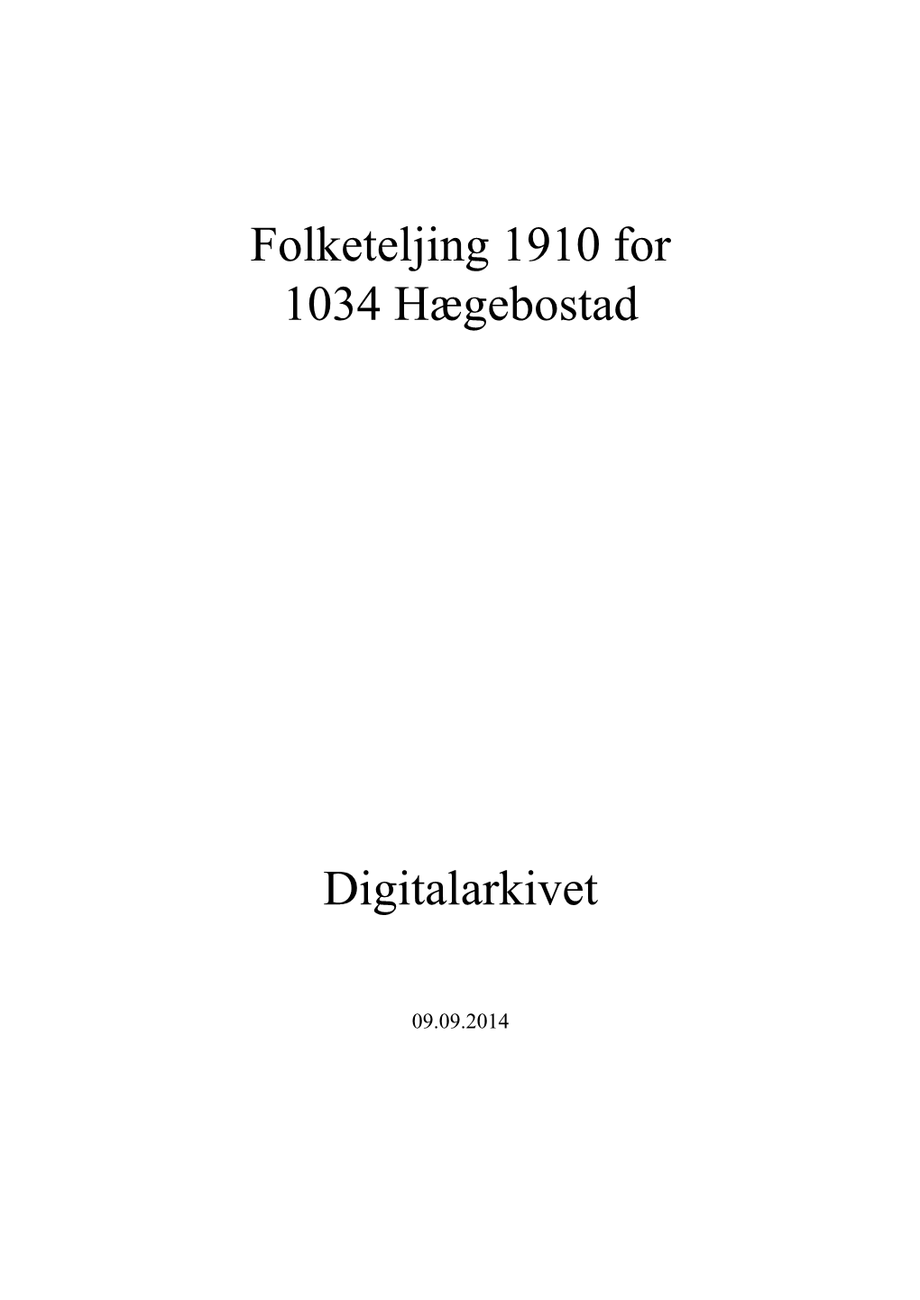 Folketeljing 1910 for 1034 Hægebostad Digitalarkivet