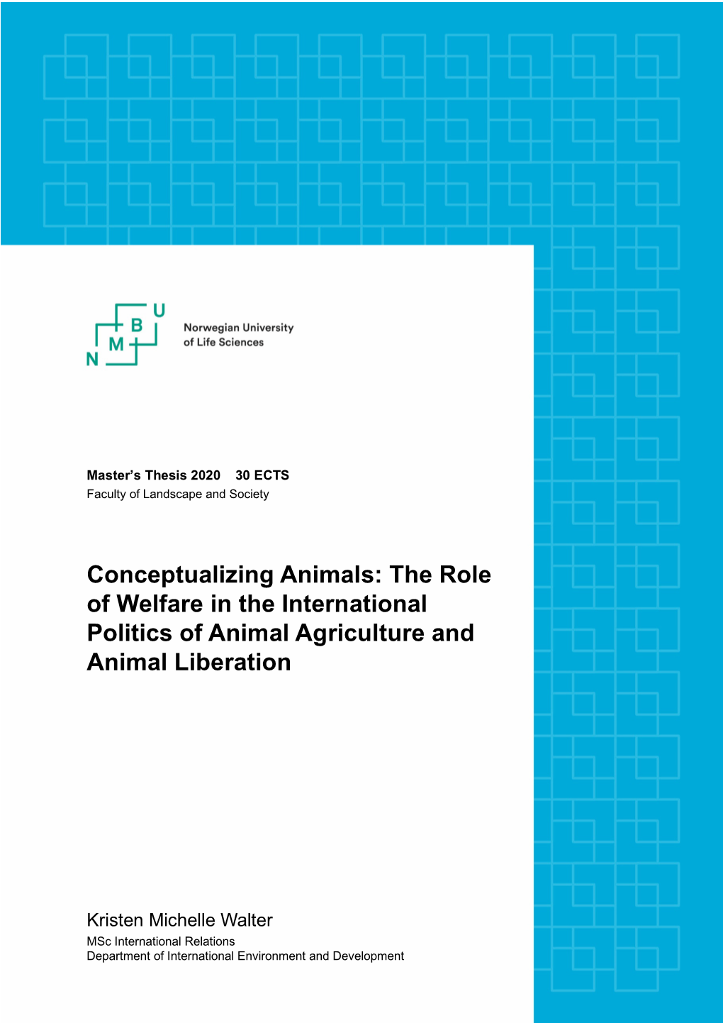 The Role of Welfare in the International Politics of Animal Agriculture and Animal Liberation