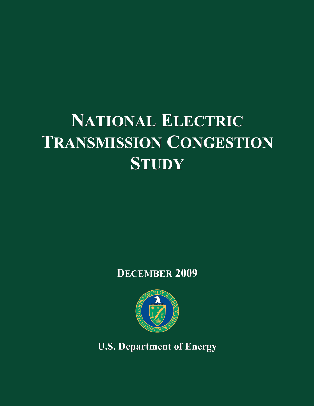 Full Text of the National Electric Transmission Congestion Study 2009