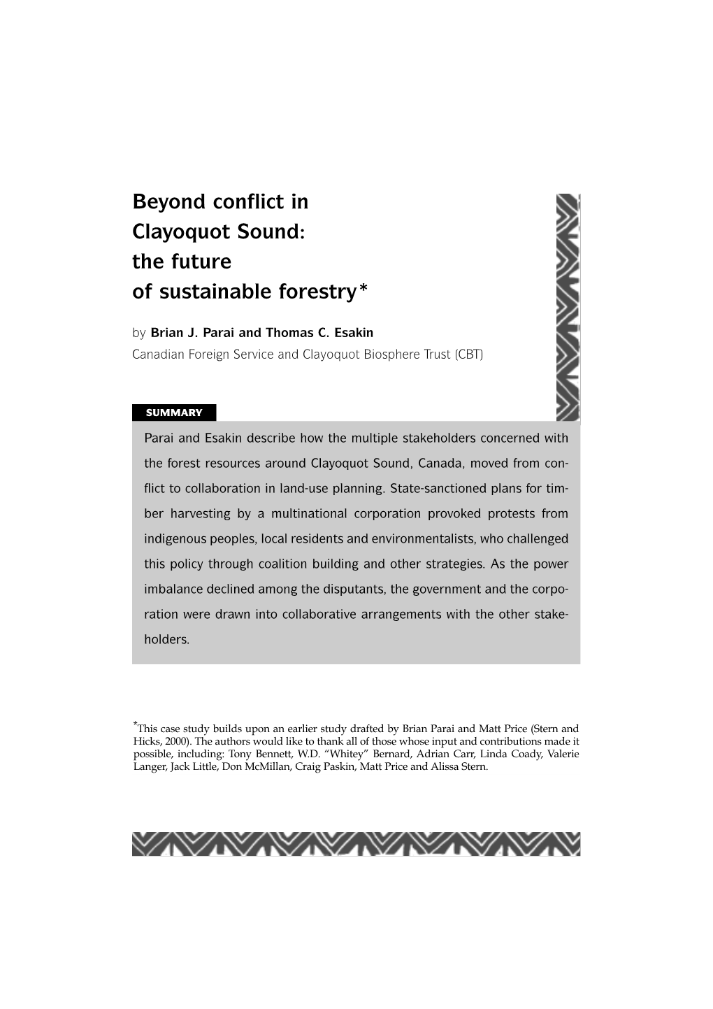 Beyond Conflict in Clayoquot Sound: the Future of Sustainable Forestry* by Brian J