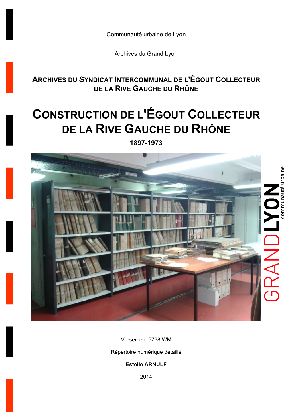 Construction De L'égout Collecteur De La Rive Gauche Du Rhône 1897-1973