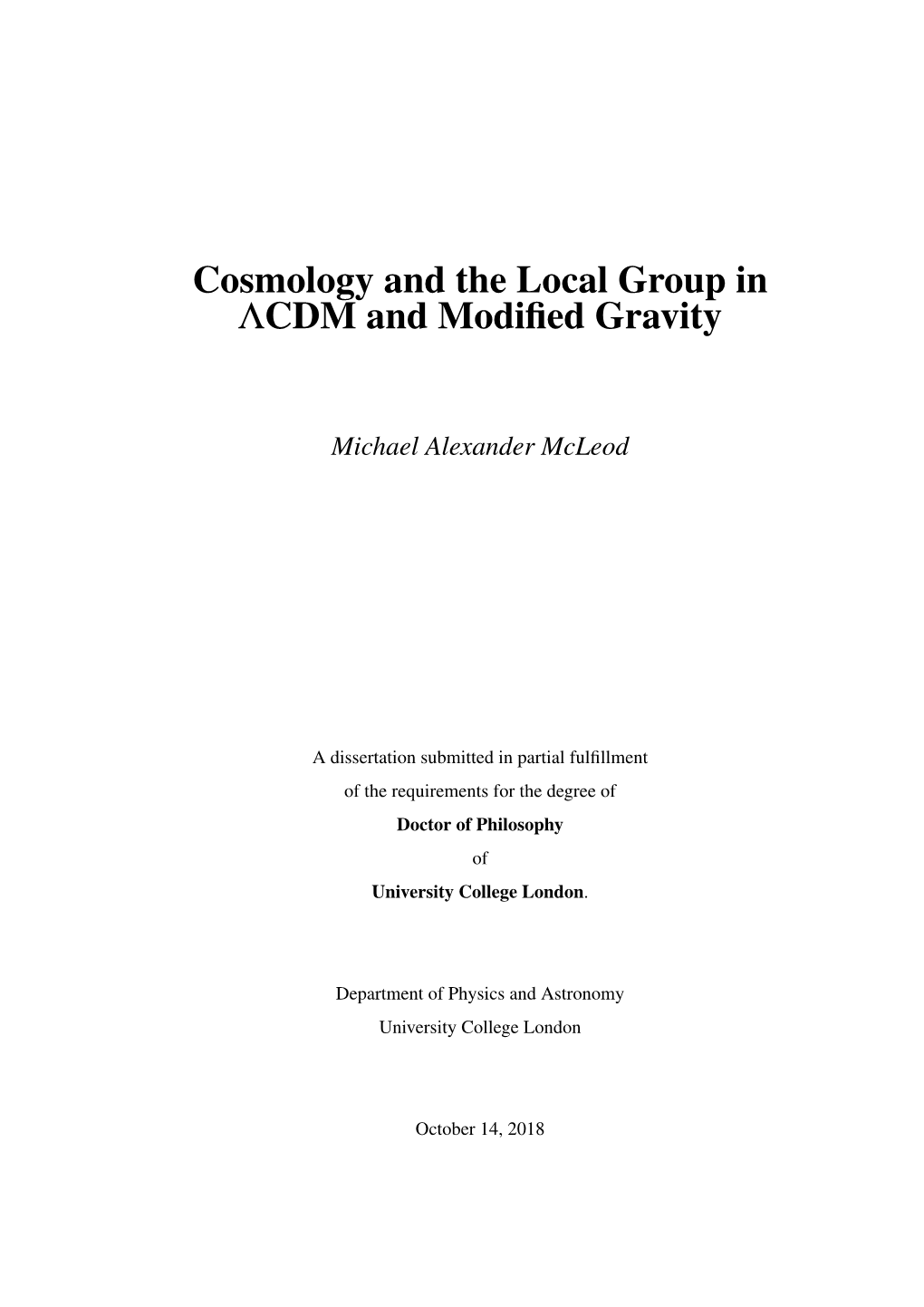 Cosmology and the Local Group in ΛCDM and Modified Gravity