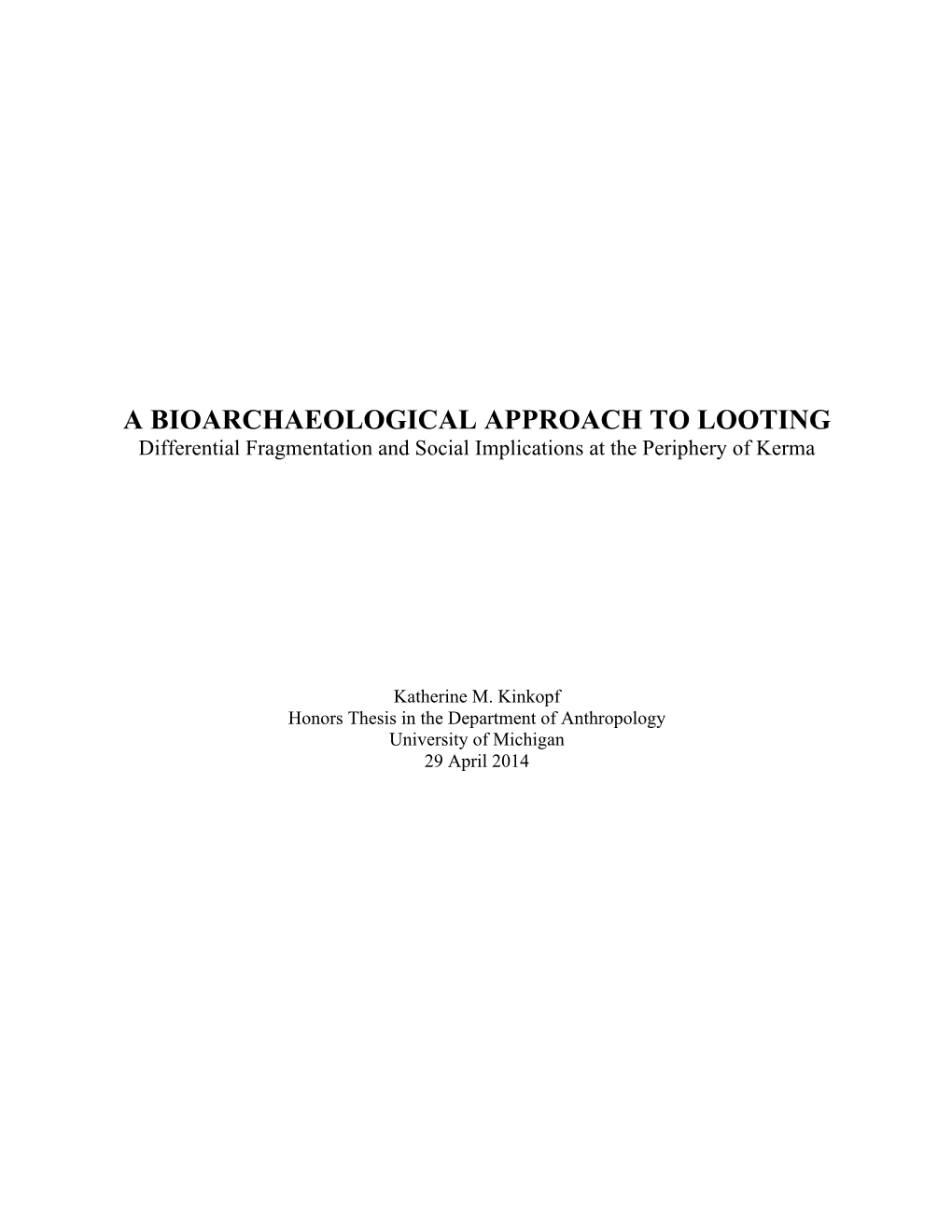 A BIOARCHAEOLOGICAL APPROACH to LOOTING Differential Fragmentation and Social Implications at the Periphery of Kerma