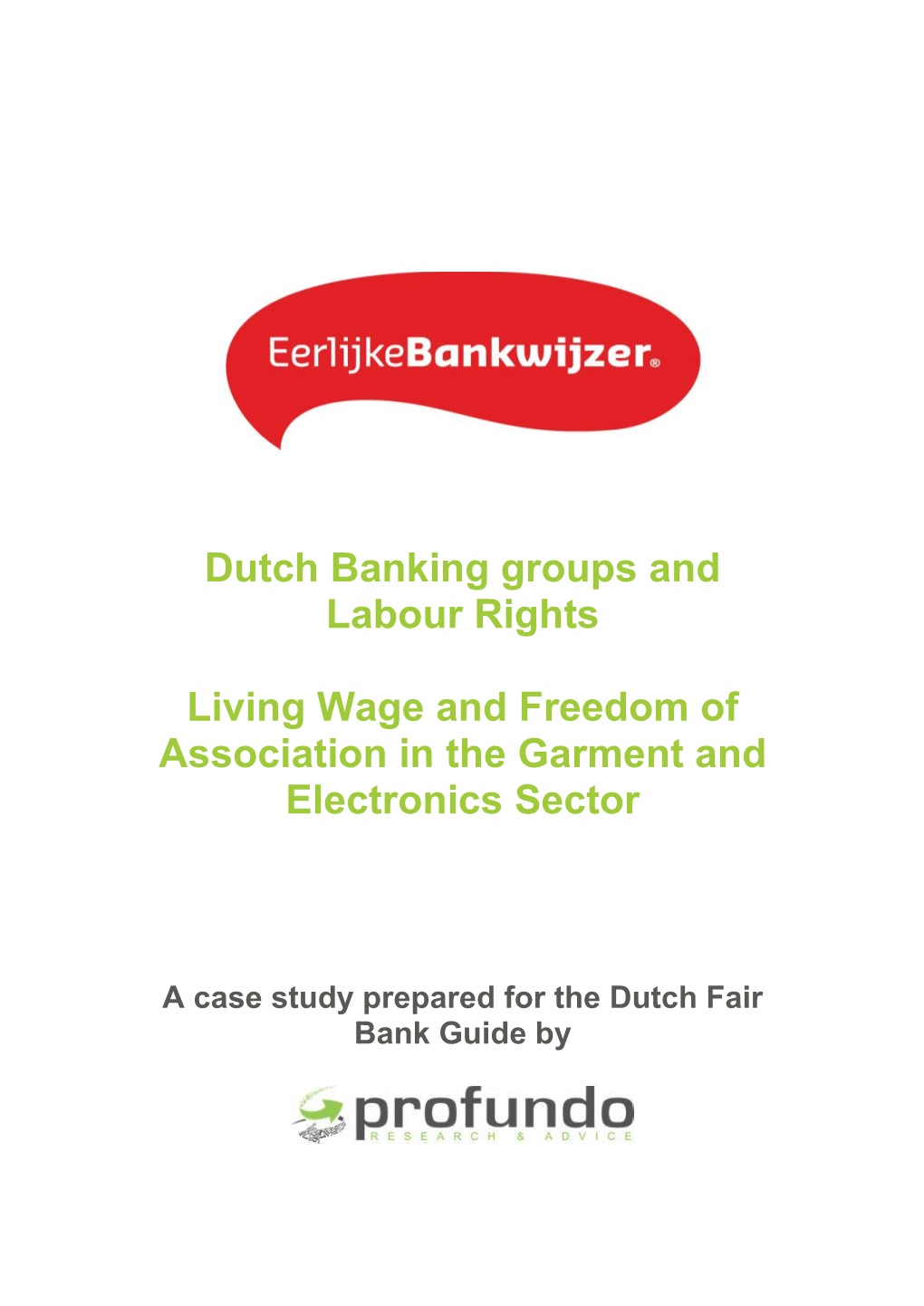 Dutch Banking Groups and Labour Rights Living Wage and Freedom Of