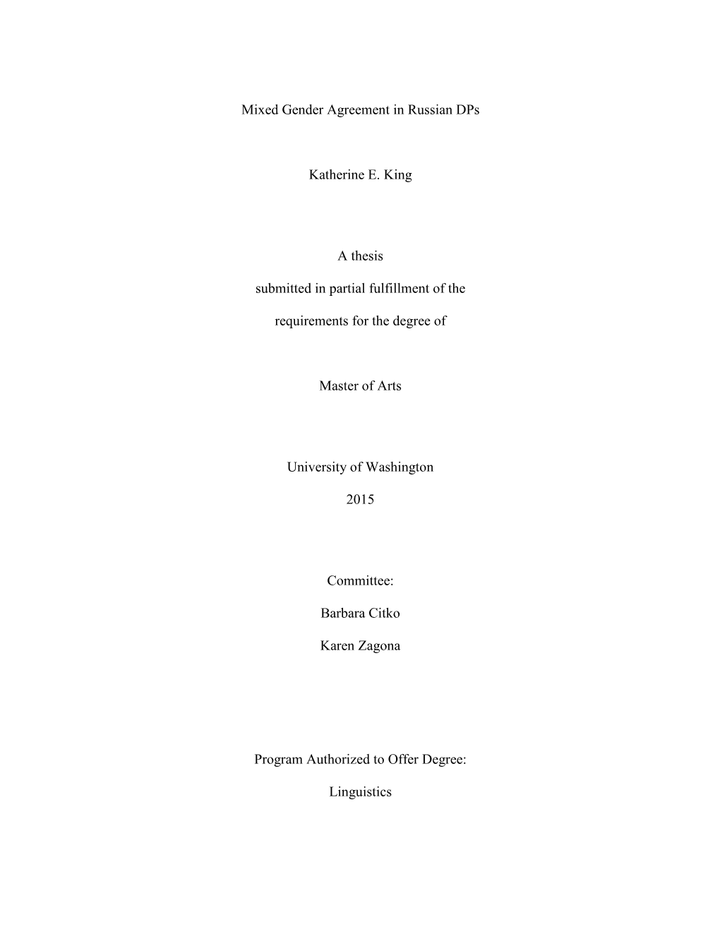 Mixed Gender Agreement in Russian Dps Katherine E. King a Thesis