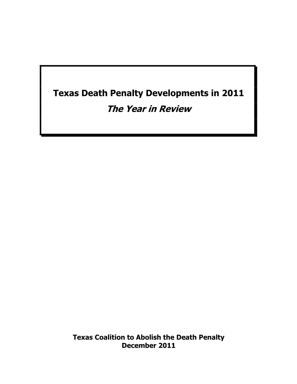 Texas Death Penalty Developments in 2011: the Year in Review
