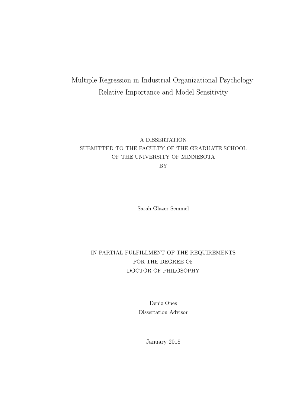Multiple Regression in Industrial Organizational Psychology: Relative Importance and Model Sensitivity