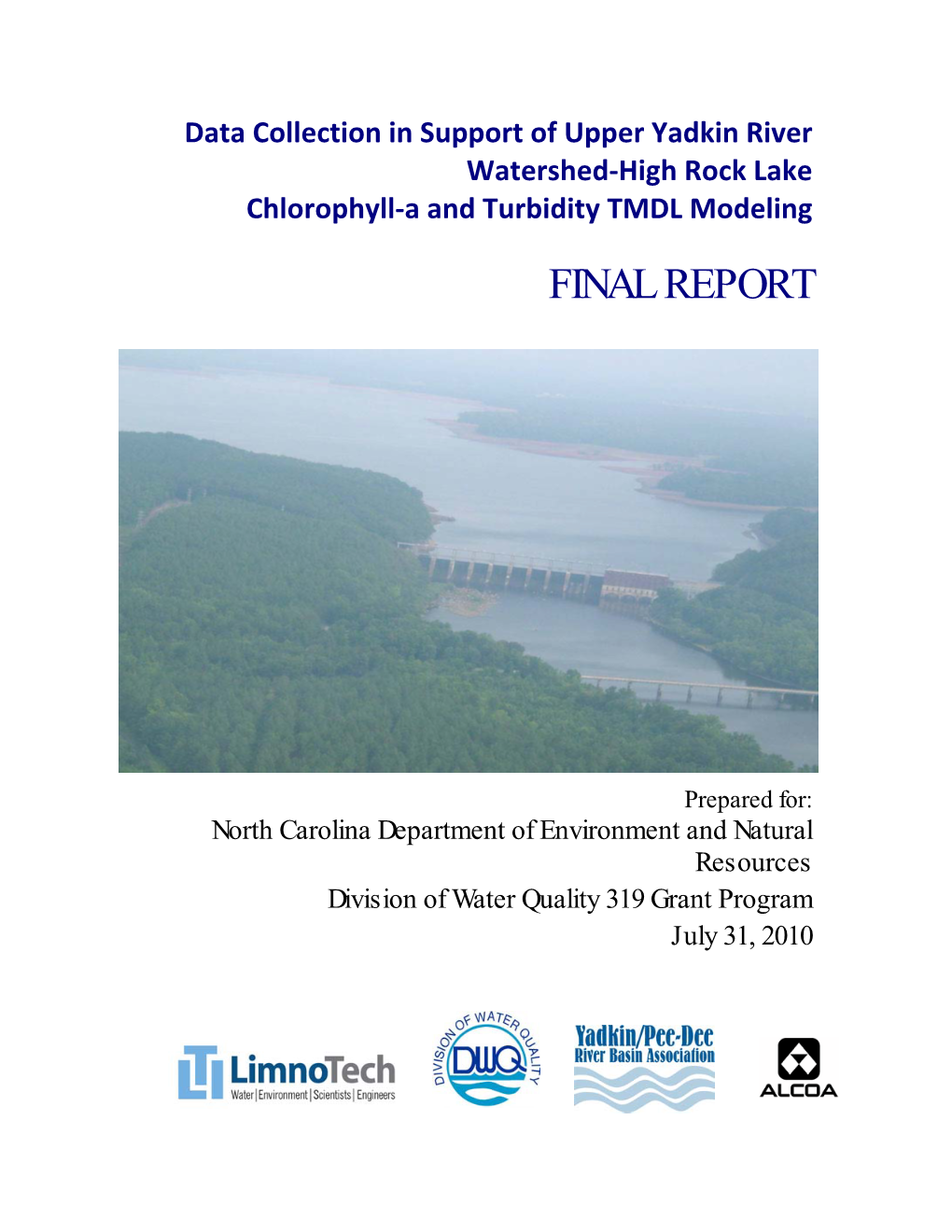 High Rock Lake TMDL Water Quality Monitoring Final Report July 31, 2010