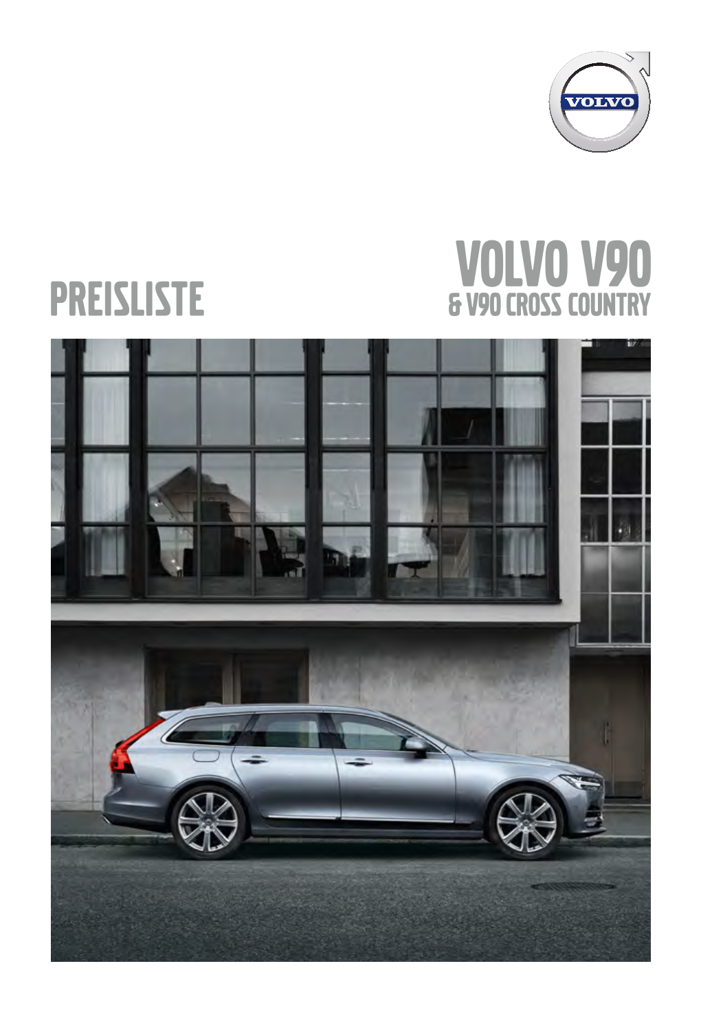 Preisliste & Volvo V90 & V90 Cross Country Inhalt 3 Der Volvo V90 & V90 Cross Country
