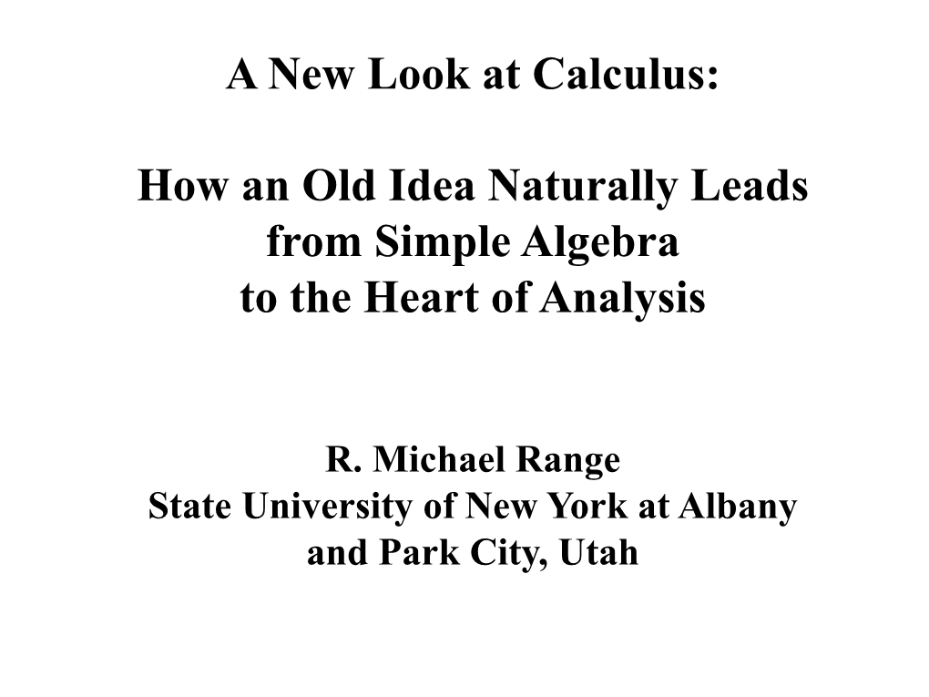 A New Look at Calculus: How an Old Idea Naturally Leads from Simple