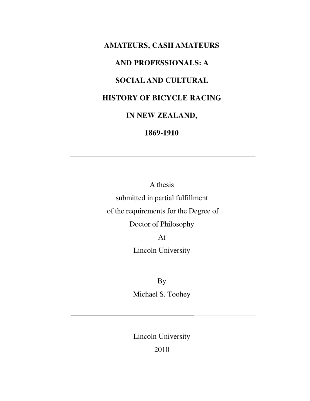 A SOCIAL and CULTURAL HISTORY of BICYCLE RACING in NEW ZEALAND, 1869-1910 a Thesis