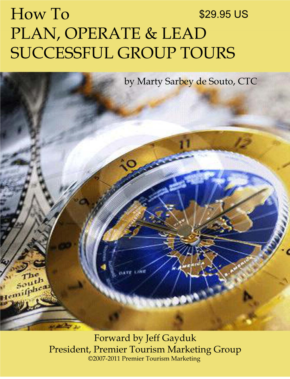 How to PLAN, OPERATE & LEAD SUCCESSFUL GROUP TOURS