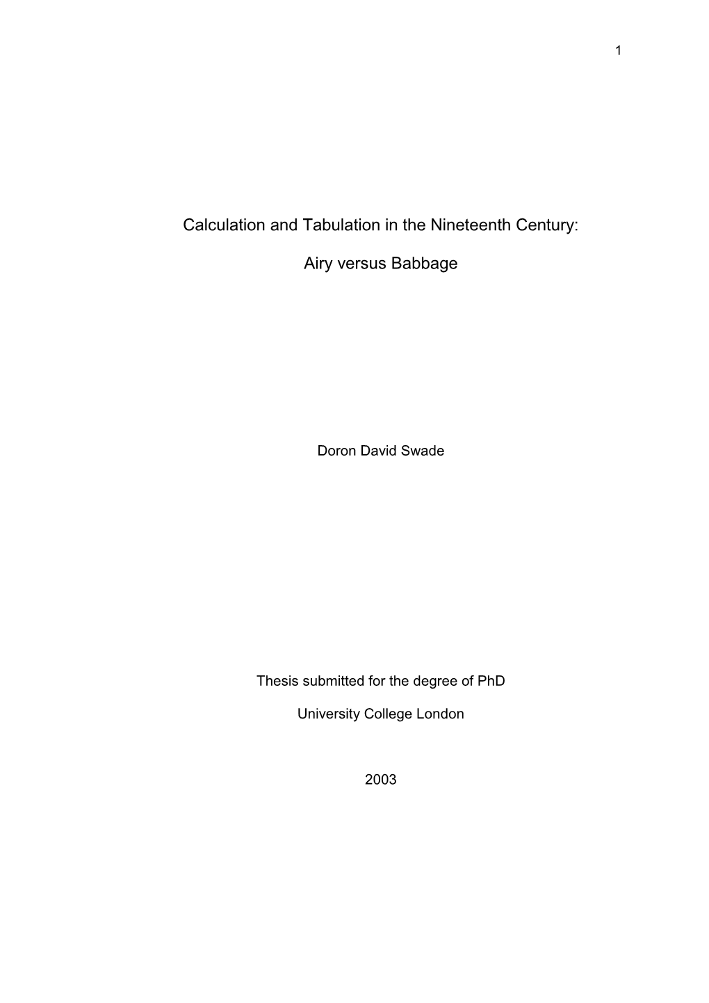 Calculation and Tabulation in the Nineteenth Century: Airy Versus