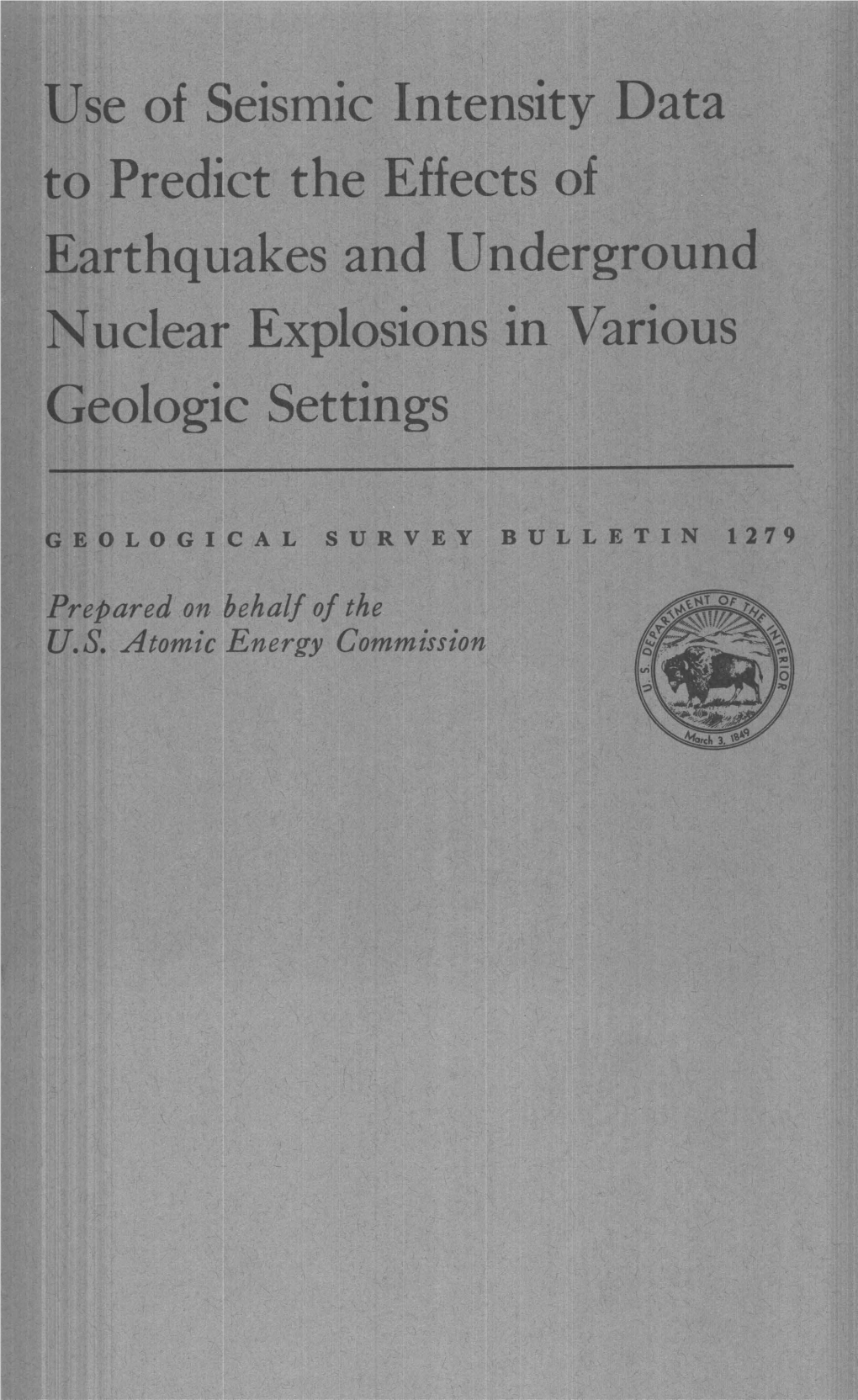 Use of Seismic Intensity Data to Predict the Effects of Earthquakes and Underground Nuclear Explosions in Various Geologic Settings