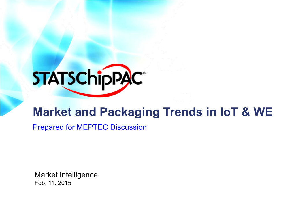 Market and Packaging Trends in Iot & WE