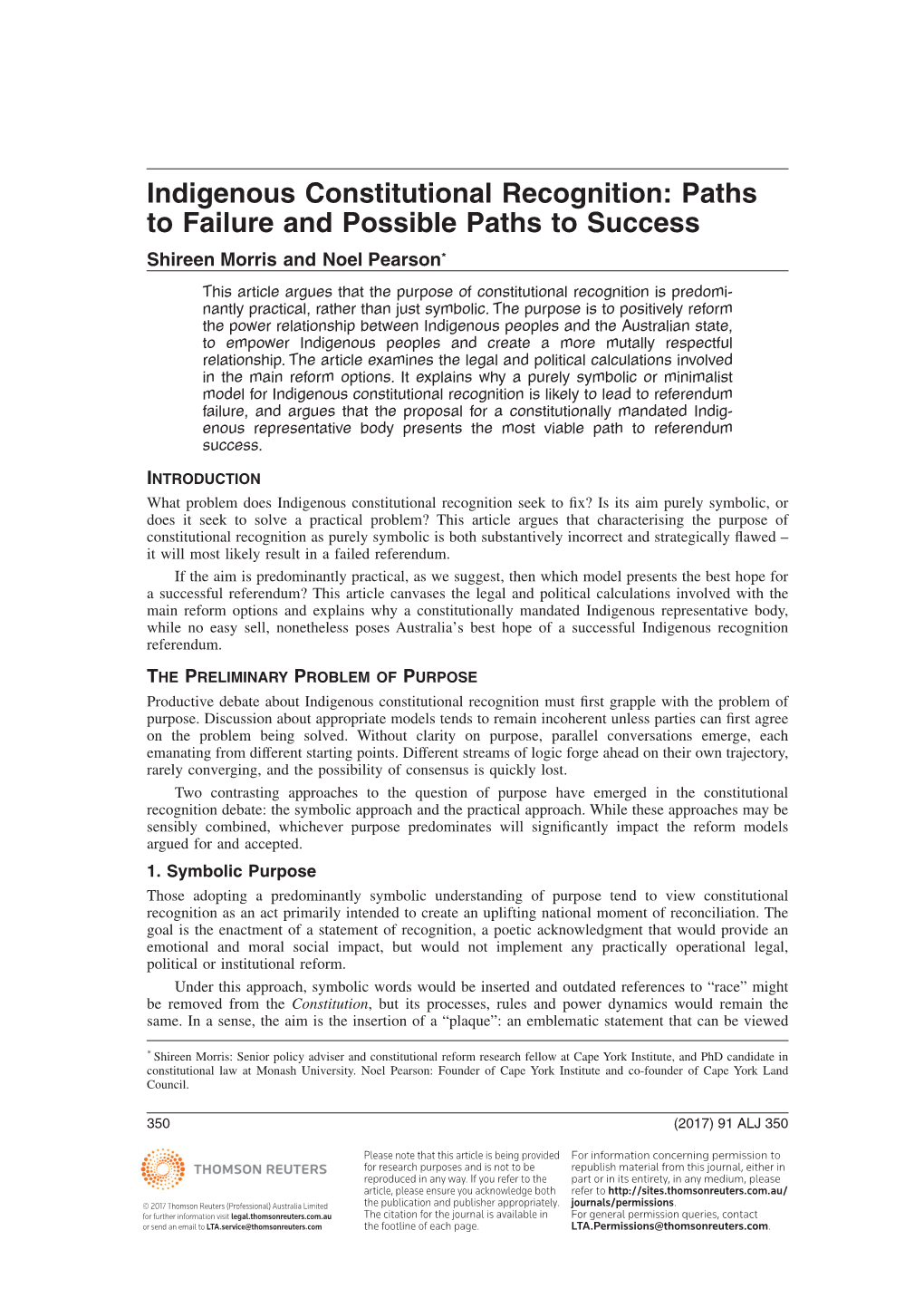 Indigenous Constitutional Recognition: Paths to Failure and Possible Paths to Success Shireen Morris and Noel Pearson*