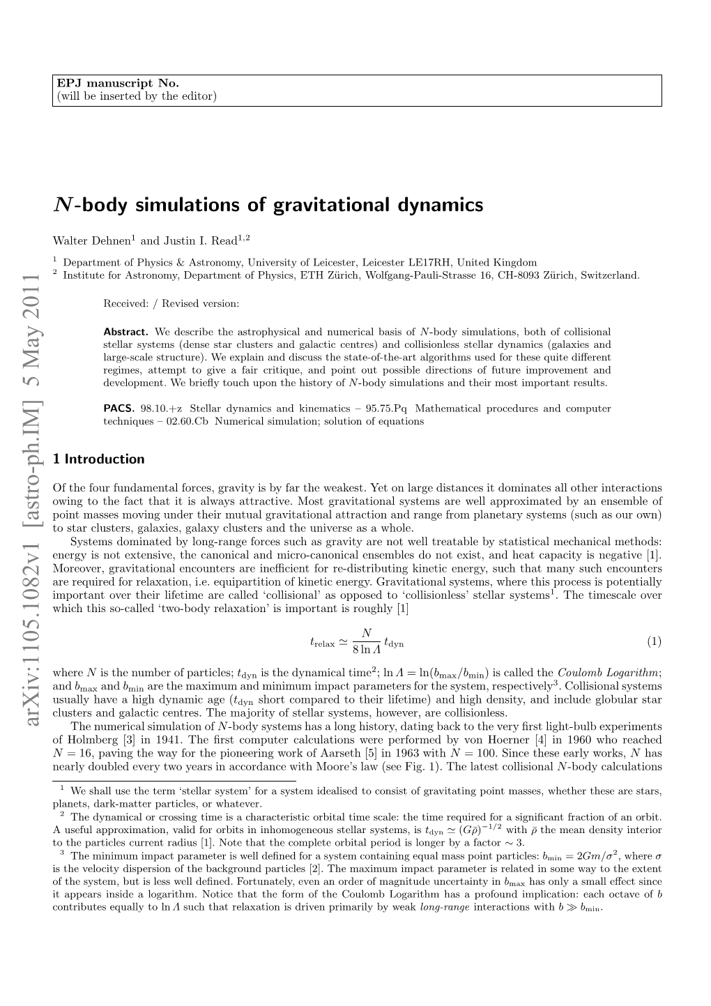 N-Body Simulations of Gravitational Dynamics Have Reached Over 106 Particles [6], While Collisionless Calculations Can Now Reach More Than 109 Particles [7–10]