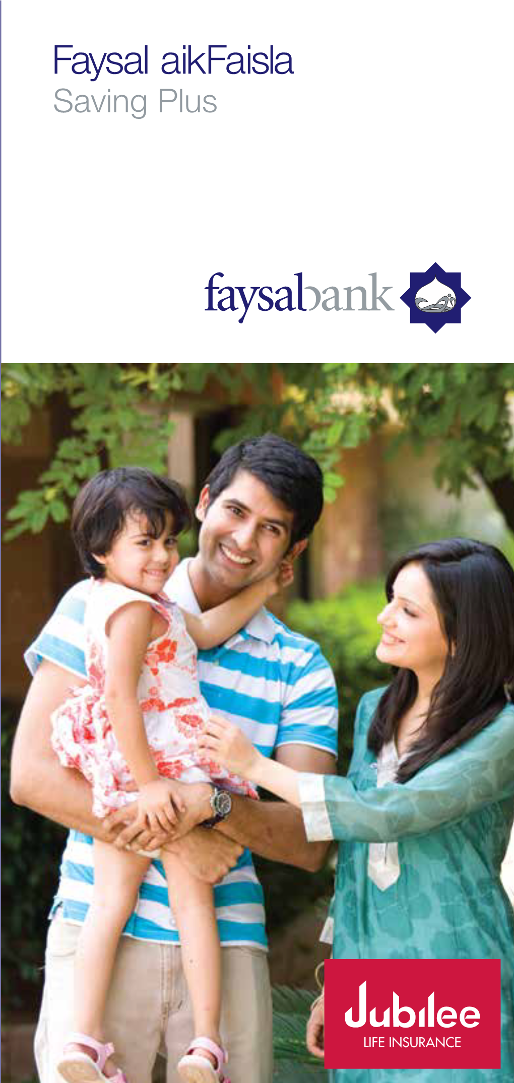 Faysal Aikfaisla Saving Plus Do You Want to Protect the Future of Your Loved Ones? Your Answer Will Undoubtedly Be “YES,” but How?